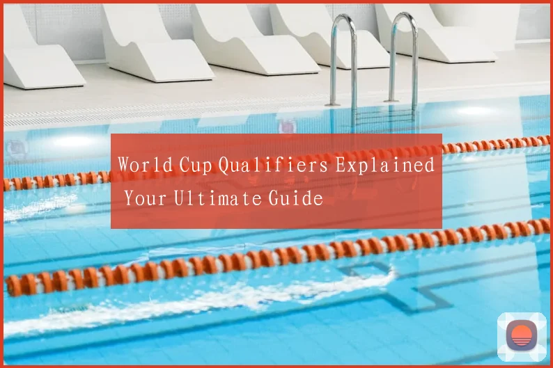 World Cup Qualifiers Explained Your Ultimate Guide
